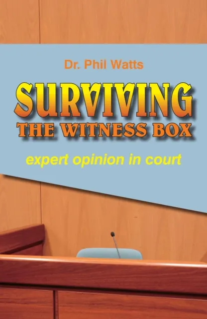 SURVIVING THE WITNESS BOX