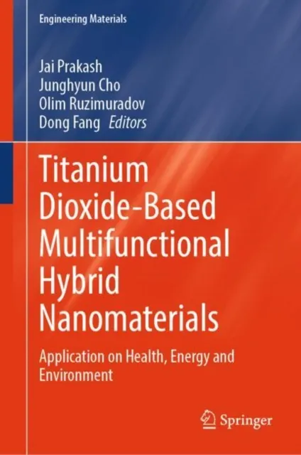 Titanium Dioxide-Based Multifunctional Hybrid Nanomaterials