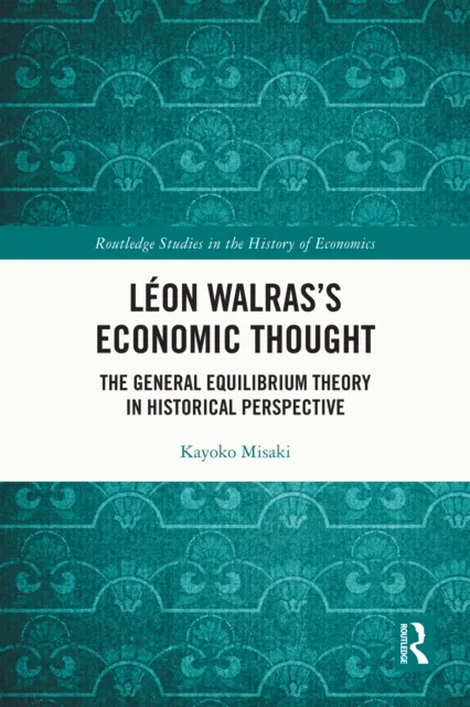 Leon Walras's Economic Thought
