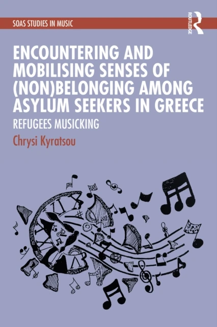 Encountering and Mobilising Senses of (Non)Belonging Among Asylum Seekers in Greece
