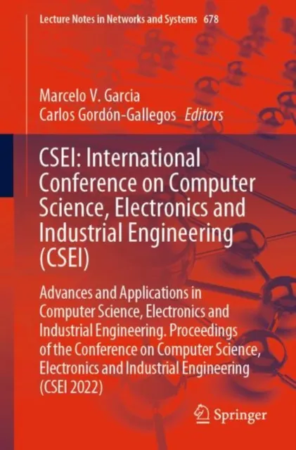 CSEI: International Conference on Computer Science, Electronics and Industrial Engineering (CSEI)