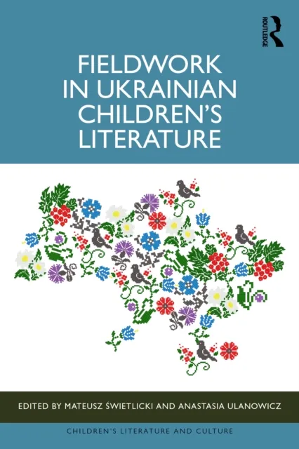 Fieldwork in Ukrainian Children's Literature