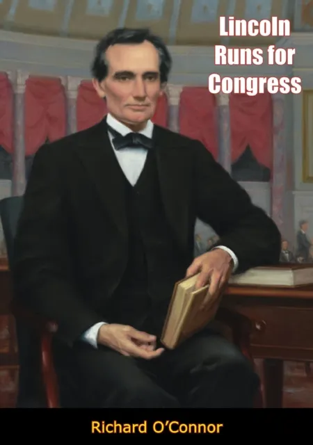 Lincoln Runs for Congress