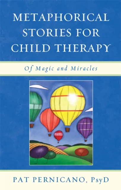 Metaphorical Stories for Child Therapy