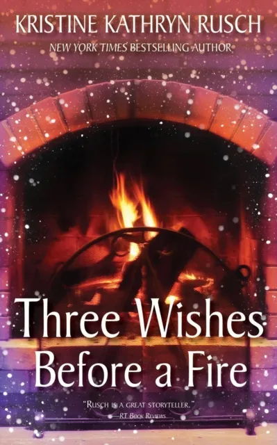 Three Wishes Before a Fire