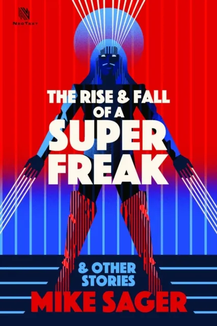 Rise and Fall of a Super Freak: And Other True Stories of Black Men Who Made History