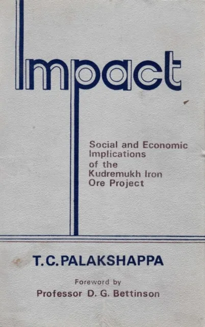 Impact: Social and Economic Implications of the Kudremukh Iron Ore Project