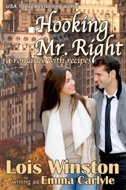 Hooking Mr. Right: A Romance with Recipes