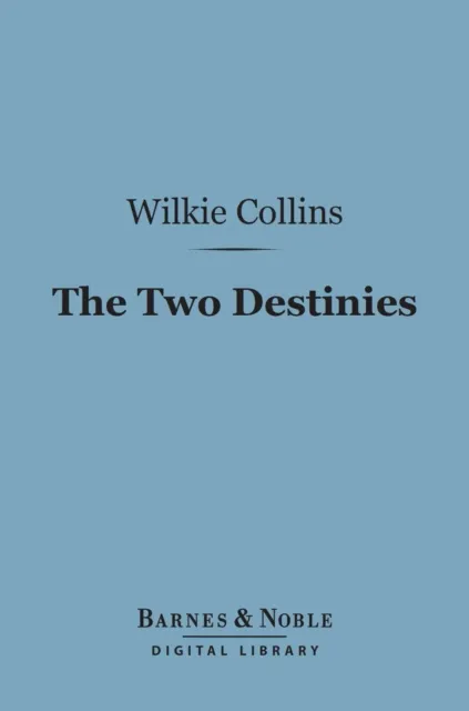 Two Destinies (Barnes & Noble Digital Library)