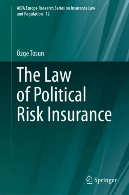 Law of Political Risk Insurance