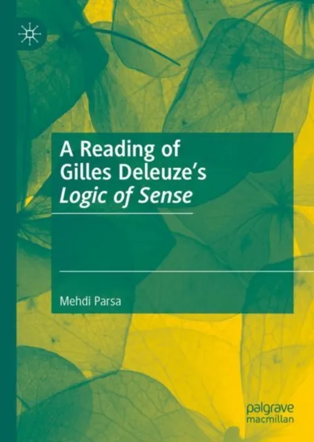 Reading of Gilles Deleuze's Logic of Sense