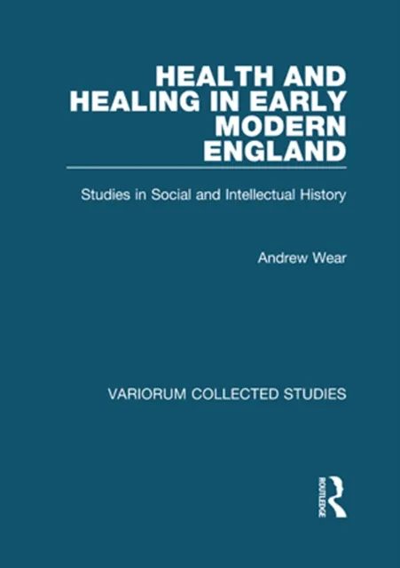 Health and Healing in Early Modern England