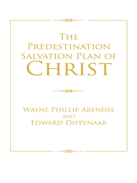 Predestination Salvation Plan of Christ