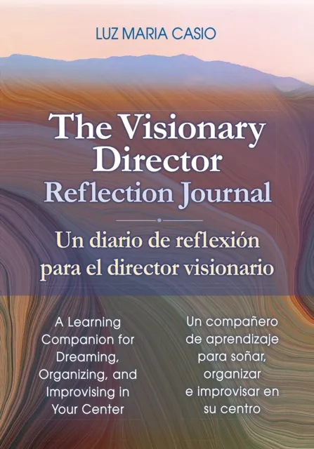 Visionary Director Reflection Journal/Un diario de reflexion para el director visionario