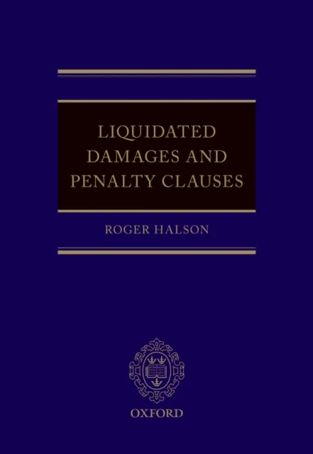 Liquidated Damages and Penalty Clauses