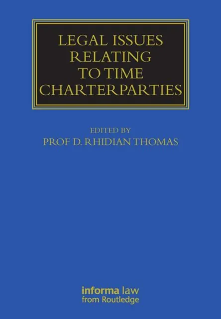 Legal Issues Relating to Time Charterparties