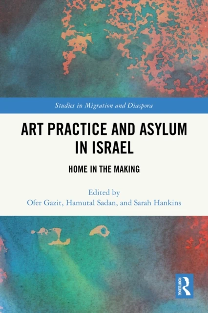 Art Practice and Asylum in Israel