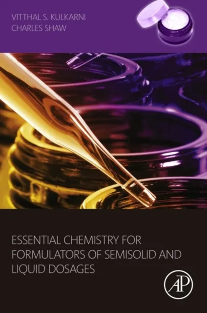 Essential Chemistry for Formulators of Semisolid and Liquid Dosages