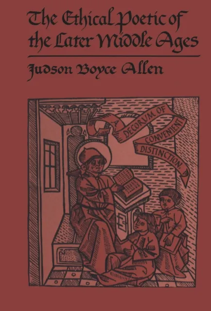 Ethical Poetic of the Later Middle Ages