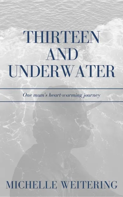 Thirteen and Underwater
