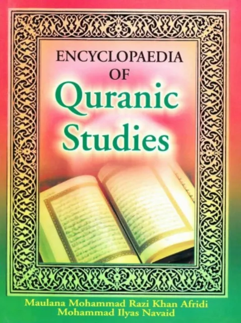 Encyclopaedia Of Quranic Studies (Reasoning And Consensus Under Quran)
