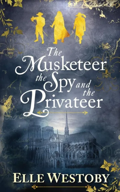 Musketeer The Spy and The Privateer