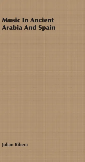 Music in Ancient Arabia and Spain