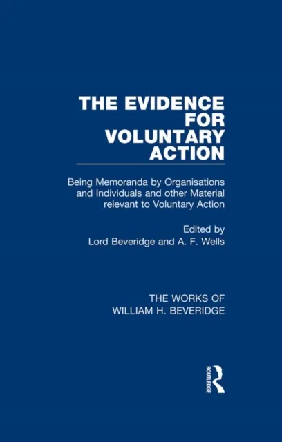 Evidence for Voluntary Action (Works of William H. Beveridge)