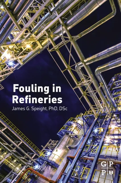 Fouling in Refineries