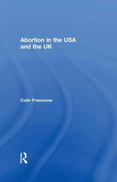 Abortion in the USA and the UK