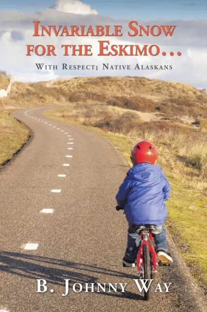 Invariable Snow for the Eskimo ...