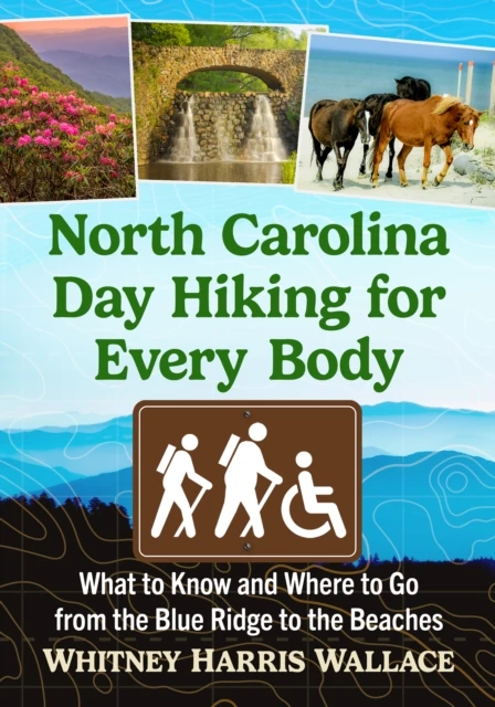 North Carolina Day Hiking for Every Body