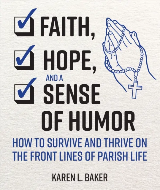 Faith, Hope, and a Sense of Humor