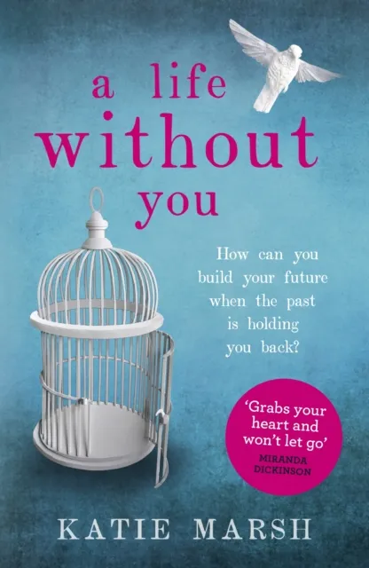 Life Without You: a gripping and emotional page-turner about love and family secrets