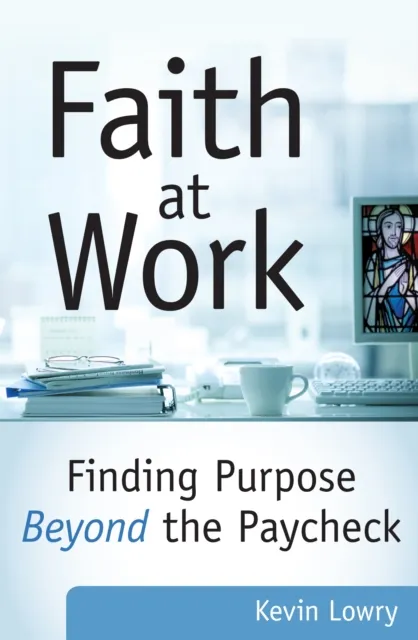 Faith at Work
