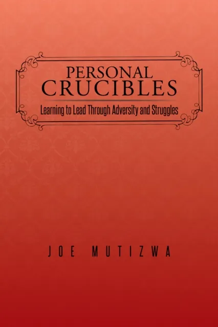 Personal Crucibles