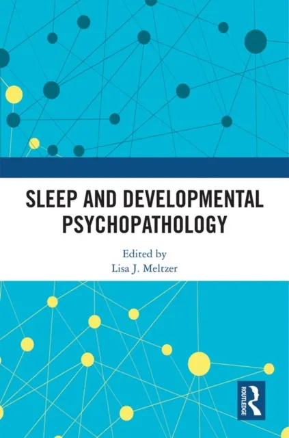 Sleep and Developmental Psychopathology