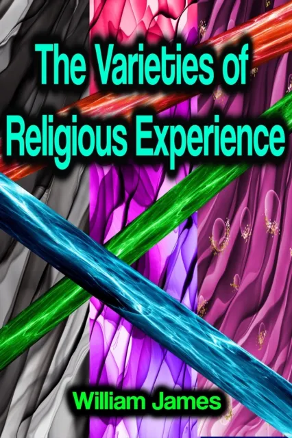 Varieties of Religious Experience