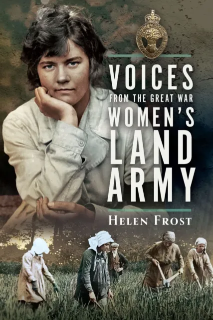 Voices from the Great War Women's Land Army
