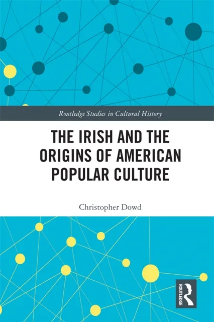 Irish and the Origins of American Popular Culture