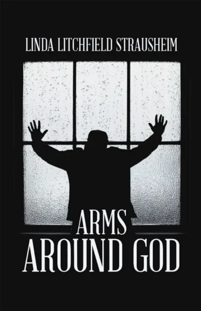 ARMS AROUND GOD