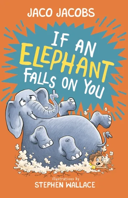 If an Elephant Falls on You