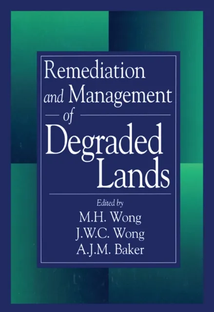 Remediation and Management of Degraded Lands