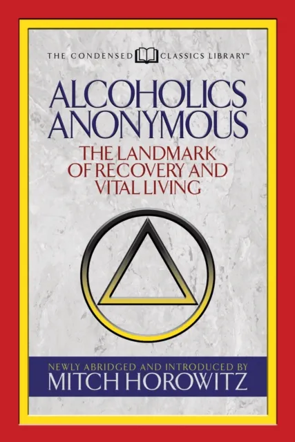 Alcoholics Anonymous (Condensed Classics)