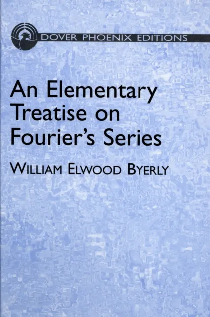 Elementary Treatise on Fourier's Series