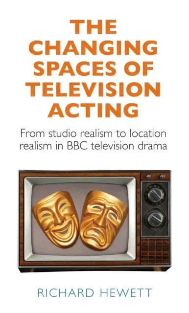 changing spaces of television acting