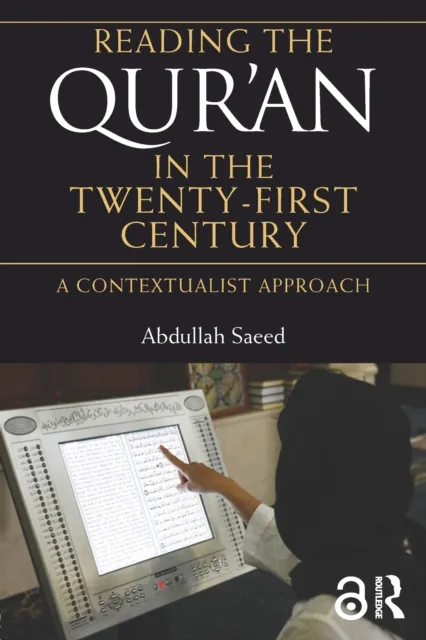 Reading the Qur'an in the Twenty-First Century