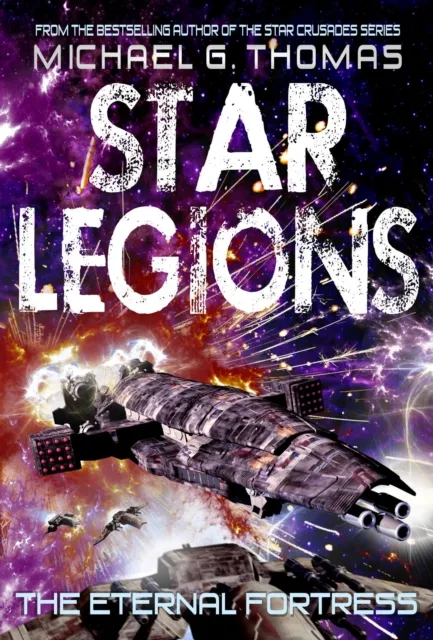 Eternal Fortress (Star Legions: The Ten Thousand Book 6)