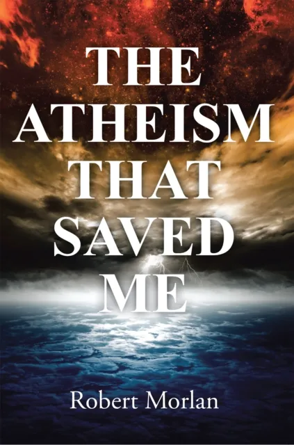 Atheism That Saved Me