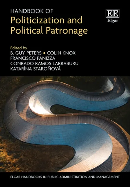 Handbook of Politicization and Political Patronage